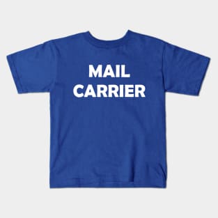 Mail Carrier - Funny Kids T-Shirt